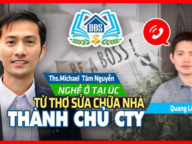 NGHỀ SỬA CHỮA NHÀ CỬA Ở ÚC – TỪ THỢ THÀNH CHỦ CTY | HỌC VIỆN BẤT ĐỘNG SẢN- HVBDS.COM