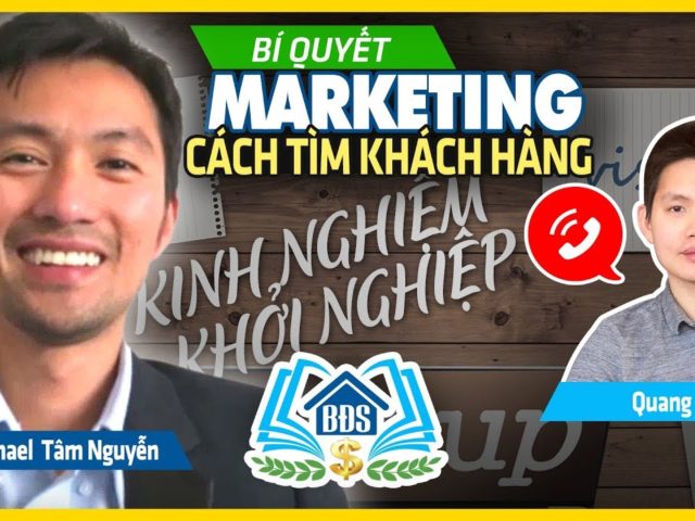 CÁCH TÌM KHÁCH HÀNG, BÍ QUYẾT MARKETING HIỆU QUẢ | KINH NGHIỆM KHỞI NGHIỆP- HVBDS.COM