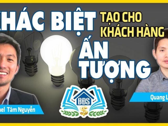 TẠO SỰ KHÁC BIỆT ĐỂ KHÁCH HÀNG NGHĨ TỚI MÌNH | KINH NGHIỆM KHỞI NGHIỆP – HVBDS.COM