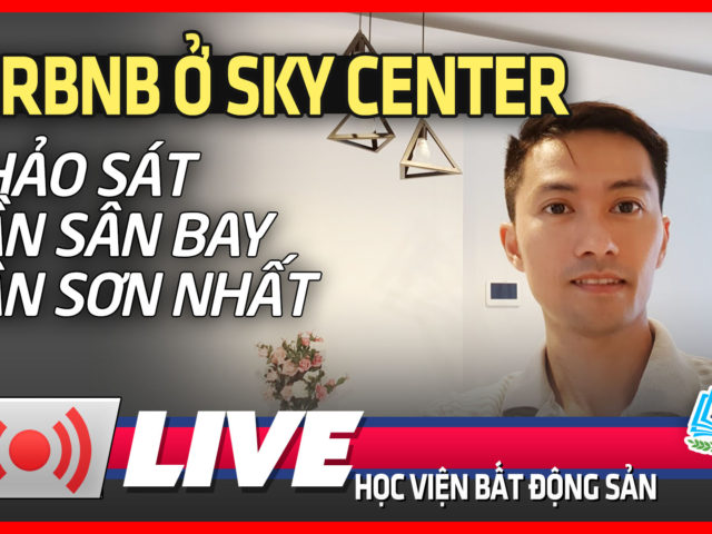 Khảo Sát Airbnb Ở SKY CENTER – gần Sân Bay TÂN SƠN NHẤT – HVBDS.COM