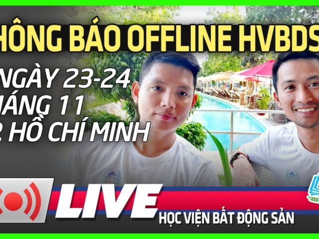 THÔNG BÁO OFFLINE HVBDS 23,24 THÁNG 11/2019 – HVBDS.COM