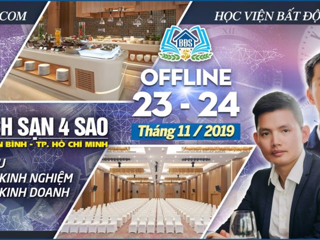 MÔI GIỚI BĐS CÓ TÂM | Offline 23,24/11 | HVBDS.COM