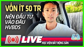 Vốn Ít 50 Triệu Thì Nên Đầu Tư Vào Đâu