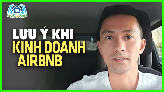 Mới Kinh Doanh AirBnB Lưu Ý điều này Để THÀNH CÔNG | HVBDS