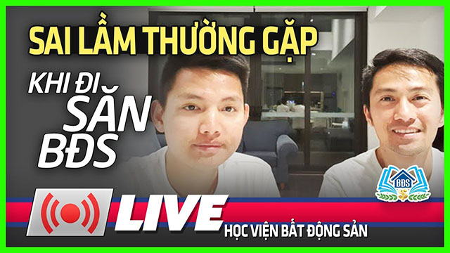 SAI LẦM THƯỜNG GẶP KHI ĐI SĂN BĐS | HVBDS