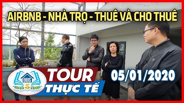 TOUR THỰC TẾ HÀ NỘI 05/01/2020: AIRBNB – THUÊ CHO THUÊ – NHÀ TRỌ | HVBDS