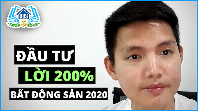 ĐẦU TƯ BẤT ĐỘNG SẢN 2020, LỜI 200% SAU 6 THÁNG | HVBDS