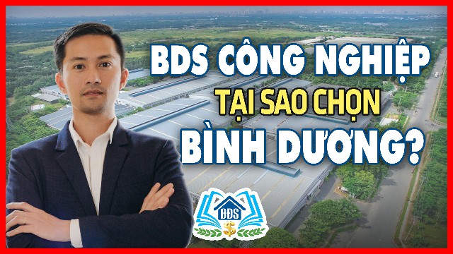 BĐS CÔNG NGHIỆP PHẦN 1: TẠI SAO CHỌN BÌNH DƯƠNG? | HVBDS