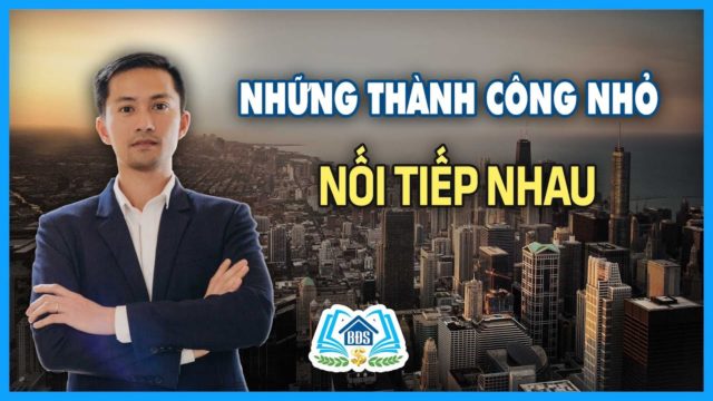 TƯ DUY LÀM CHỦ 01 NHỮNG THÀNH CÔNG NỐI TIẾP NHAU | HVBDS