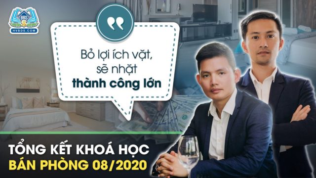 BỎ LỢI ÍCH VẶT, SẼ NHẶT THÀNH CÔNG LỚN | HVBDS