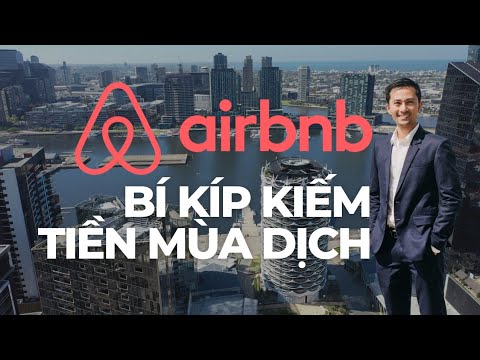 Khủng hoảng kinh tế, không có khách du lịch: có kinh doanh Airbnb được không?