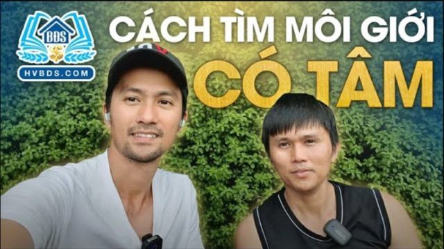 Hướng Dẫn Cách Tìm Môi Giới Có Tâm ( THUÊ & CHO THUÊ)