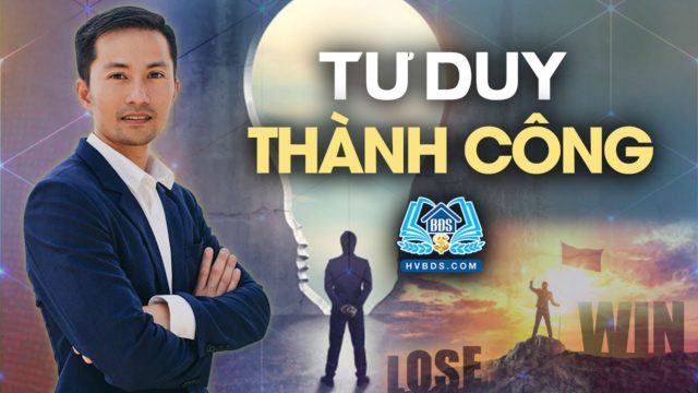 TƯ DUY THÀNH CÔNG | HVBDS