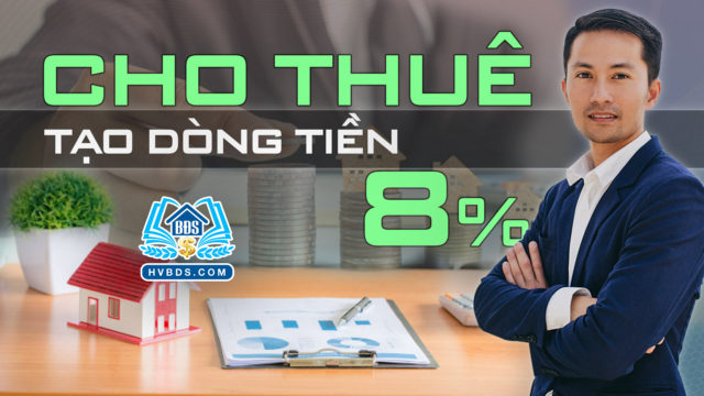 DÒNG TIỀN CHO THUÊ 8% TẠI BÌNH THẠNH | HVBDS