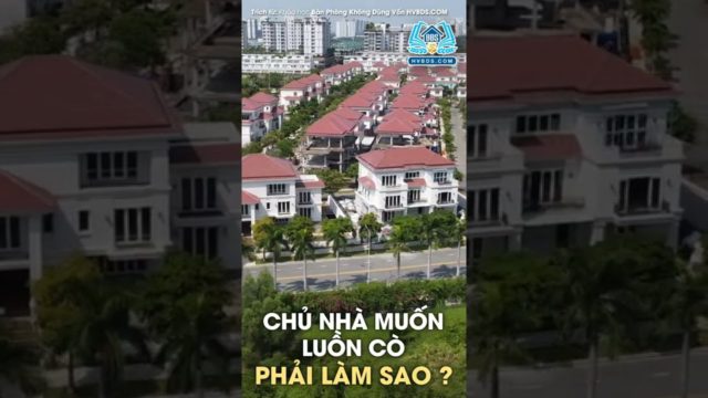 CHỦ NHÀ MUỐN LUỒN CÒ PHẢI LÀM THẾ NÀO