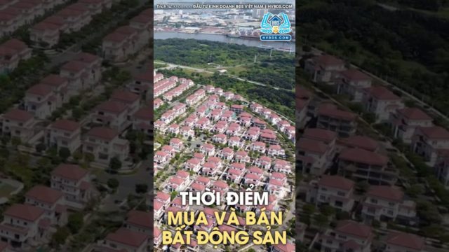 THỜI ĐIỂM MUA VÀ BÁN  BĐS