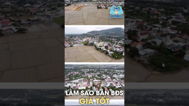 LÀM SAO ĐỂ BÁN BĐS GIÁ TỐT