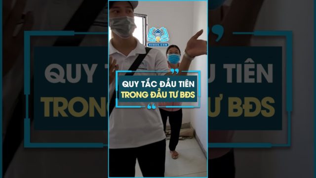 Quy tắc đầu tiên trong đầu tư BĐS #hocvienbatdongsan #dautubds