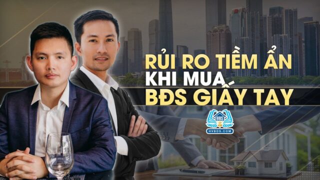 Mua đất giấy tay giá rẻ rủi ro cao | HVBDS